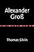 Alexander Groß (German Edition)