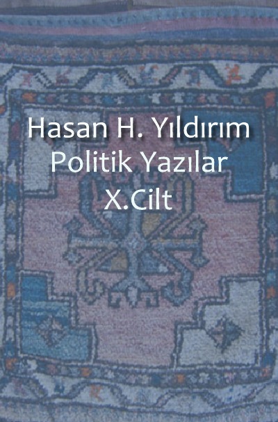 Politik Yazılar X. Cilt (Turkish Edition)