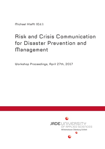 Risk and Crisis Communication for Disaster Prevention and Management: Workshop Proceedings