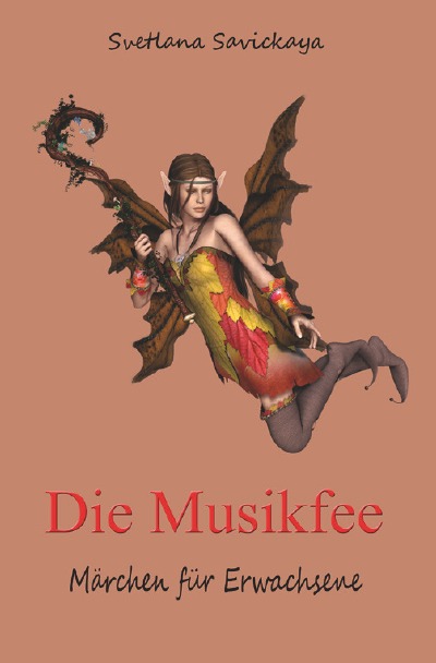 Die Musikfee: Märchen für Erwachsene (German Edition)