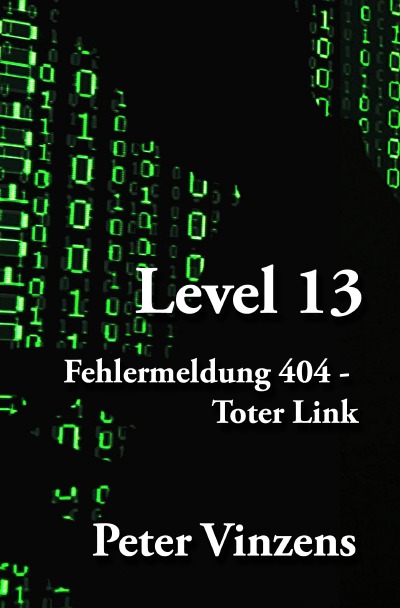 Level 13: Fehlermeldung 404 - toter Link (German Edition)