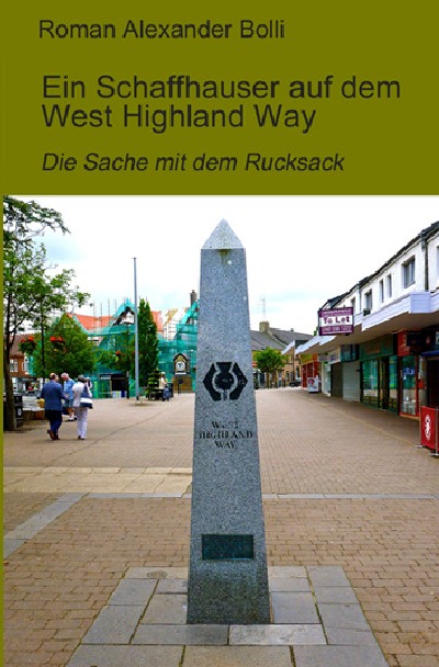 Ein Schaffhauser auf dem West Highland Way (German Edition)