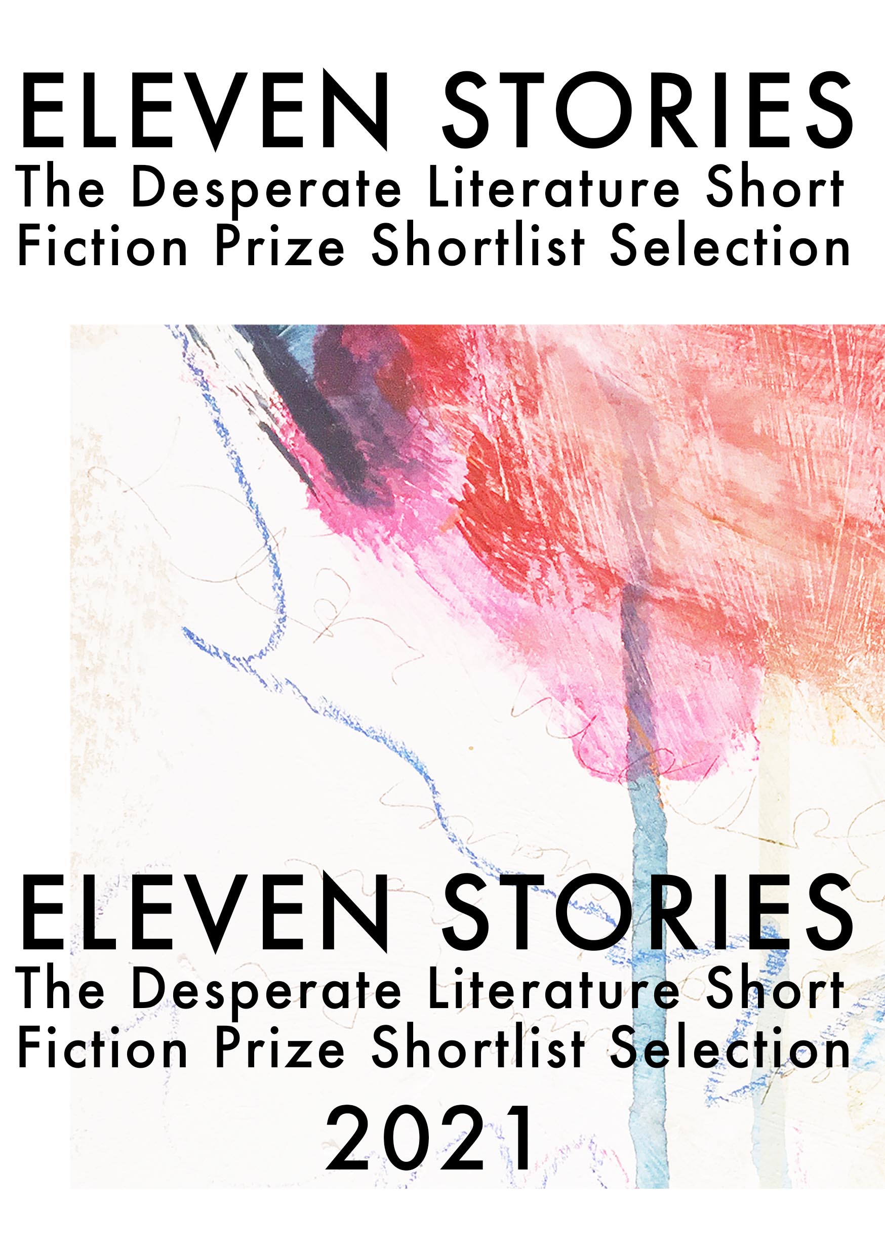 Eleven Stories: The Desperate Literature Short Fiction Prize Shortlist Selection 2021