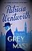 Grey Mask by Patricia Wentworth Grey Mask by Patricia Wentworth