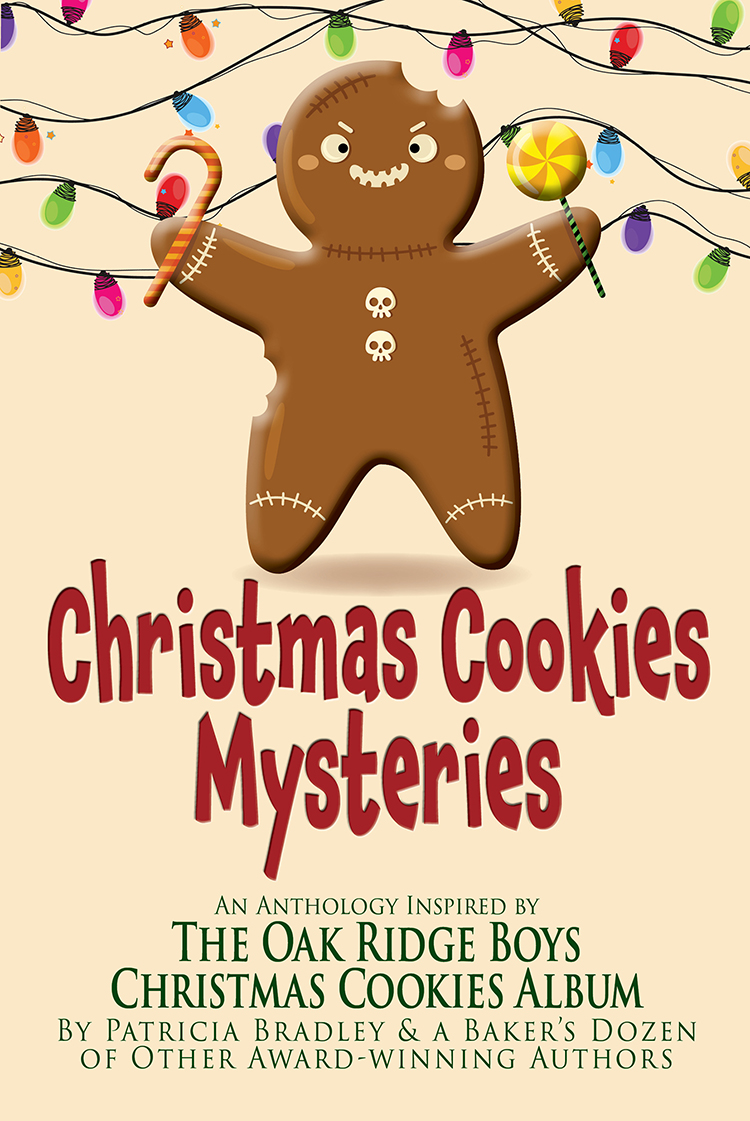 The Oak Ridge Boys Christmas 2022 Christmas Cookies Mysteries: An Anthology Inspired By The Oak Ridge Boys  Christmas Cookies Album By Patricia Bradley