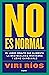 No es normal