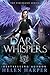 Dark Whispers (Firebrand, #5)