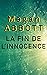 La fin de l'innocence (Thrillers) (French Edition)