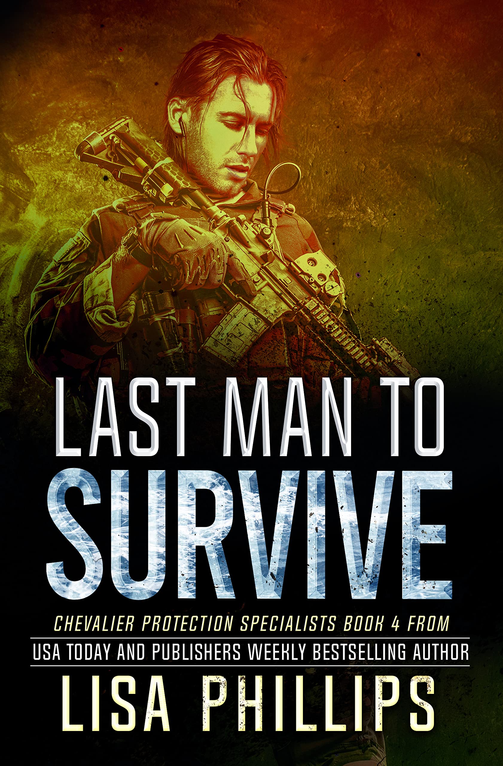 Last Man to Survive (Chevalier Protection Specialists Book 4)