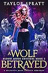 A Wolf Betrayed