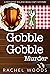 Gobble Gobble Murder
