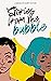 Stories From The Bubble: (A...