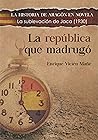 LA REPÚBLICA QUE MADRUGÓ: LA SUBLEVACIÓN DE JACA DE 1930