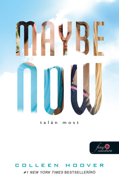 Maybe Now – Talán most (Egy nap talán, #2)