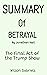 SUMMARY OF BETRAYAL BY JONATHAN KARL by Wilson Gabriels