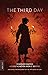 The Third Day: The Gospel o...