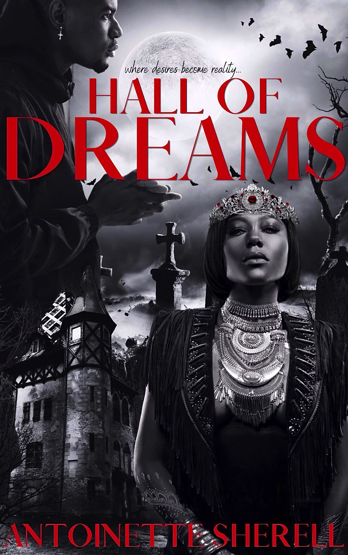 Hall Of Dreams: Where Desires Become Reality (Dreams Novellas Book 1)