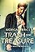 Trash and Treasure by Morgan Brice