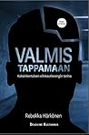 Valmis tappamaan ...