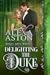 Delighting the Duke (Dukes ...