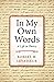 In My Own Words: A Life in Poetry