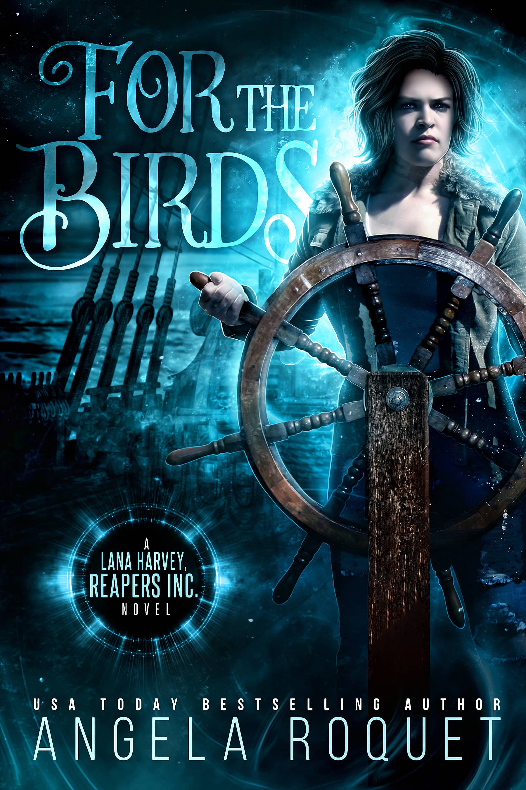 For the Birds (Lana Harvey, Reapers Inc. #3)