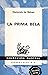 la Prima Bela