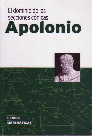 Apolonio. El dominio de las secciones cónicas