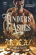 Cinders & Ashes Book Five