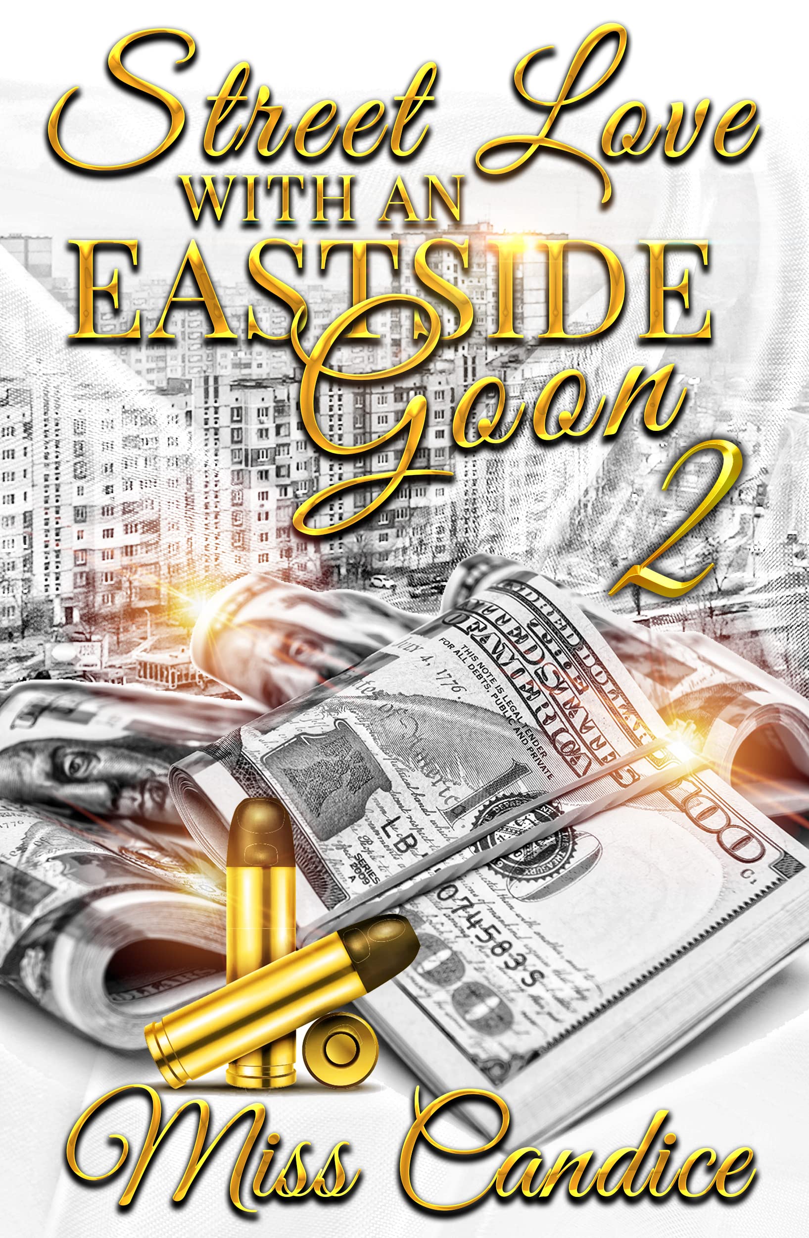 Street Love With An Eastside Goon 2 (Kindle Edition)