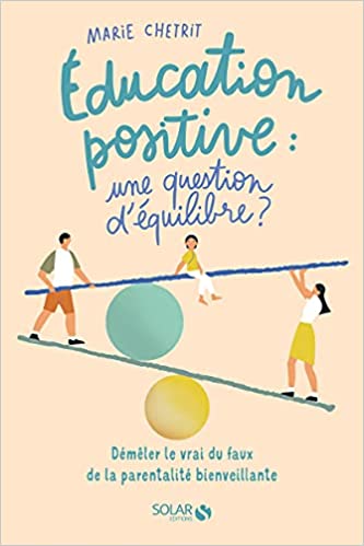 Éducation positive: une question d’équilibre?