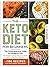 THE KETO DIET FOR BEGINNERS: The Comprehensive Guide to Ketogenic Diet for Weight Loss, to Heal Your Body and Living Keto Lifestyle PLUS 100 Keto Recipes & 21-Day Meal Plan Program