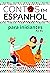 Contos em Espanhol para Ini...