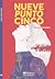 NUEVE PUNTO CINCO