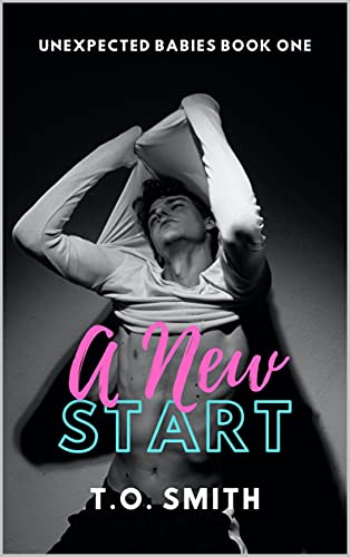 A New Start (Unexpected Babies #1)