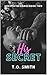 His Secret (Unexpected Babi...