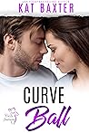 Curve Ball by Kat Baxter