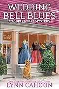 Wedding Bell Blues (A Tourist Trap Mystery, #13)