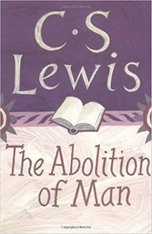 The Abolition of Man: Readings for Meditation and Reflection (Collected Letters of C.S. Lewis)