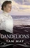 Dandelions (Waxwood, #4) Dandelions (Waxwood, #4)