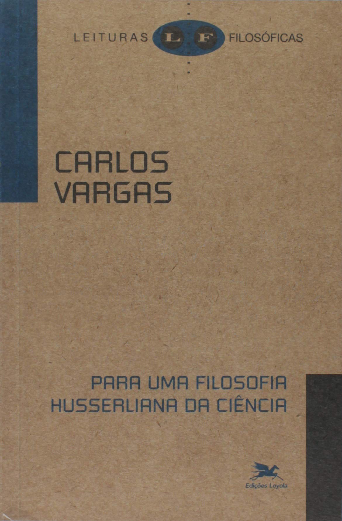 Para uma Filosofia Husserliana da Ciência (Paperback)