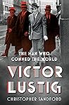 Victor Lustig: Th...