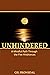 Unhindered: A Mindful Path Through the Five Hindrances