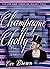 Champagne Cholly: The Life ...