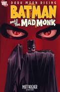 Batman and the Mad Monk (Dark Moon Rising, #2) 