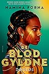 De Blodgyldne by Namina Forna
