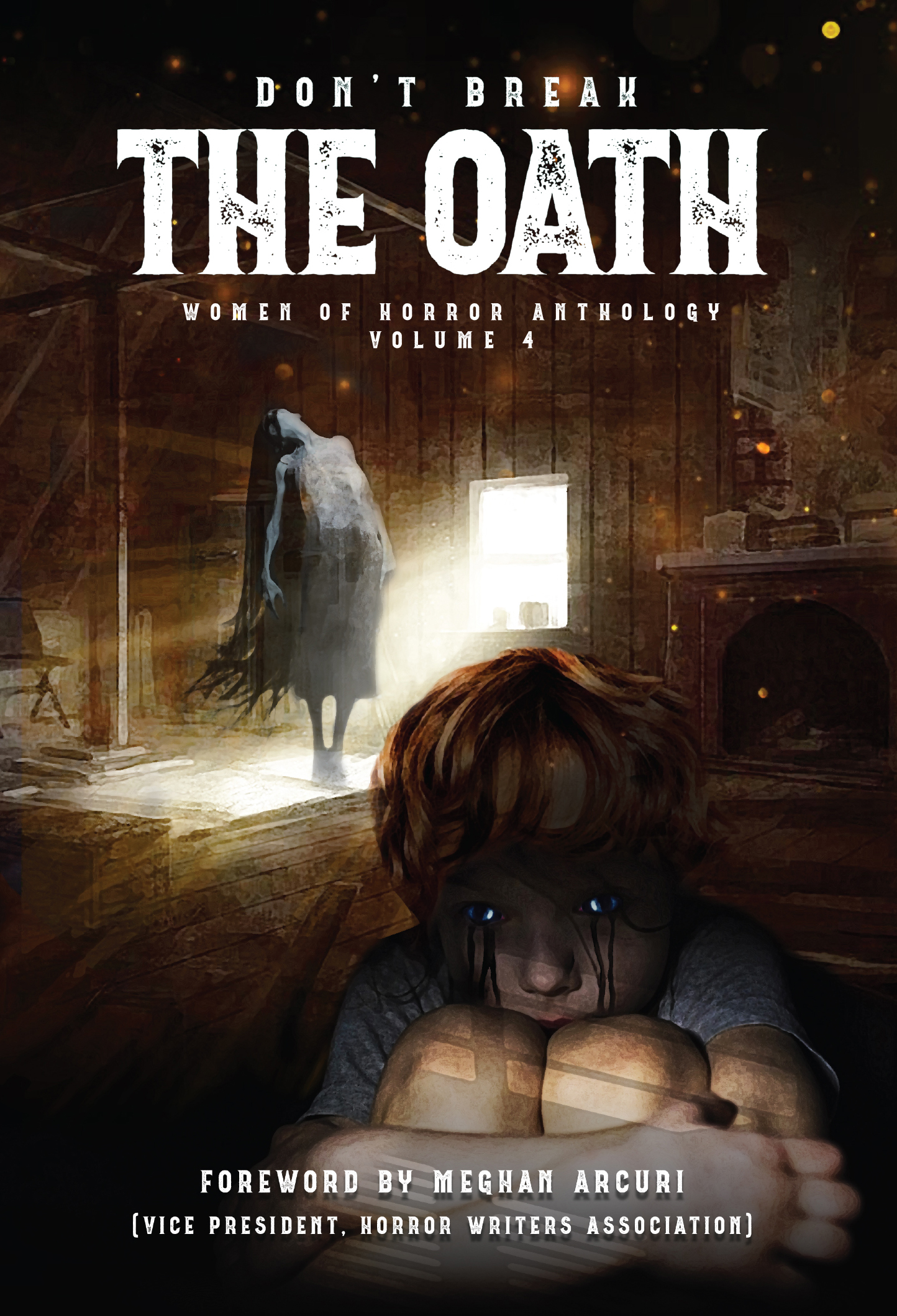 Don't Break the Oath: Women of Horror Anthology, Volume 4