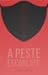A Peste Escarlate