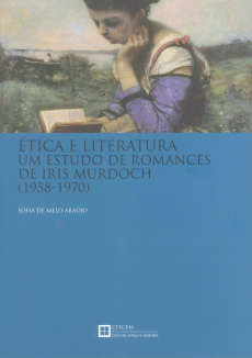 Ética e Literatura: Um estudo de romances de Iris Murdoch (1958-1970)