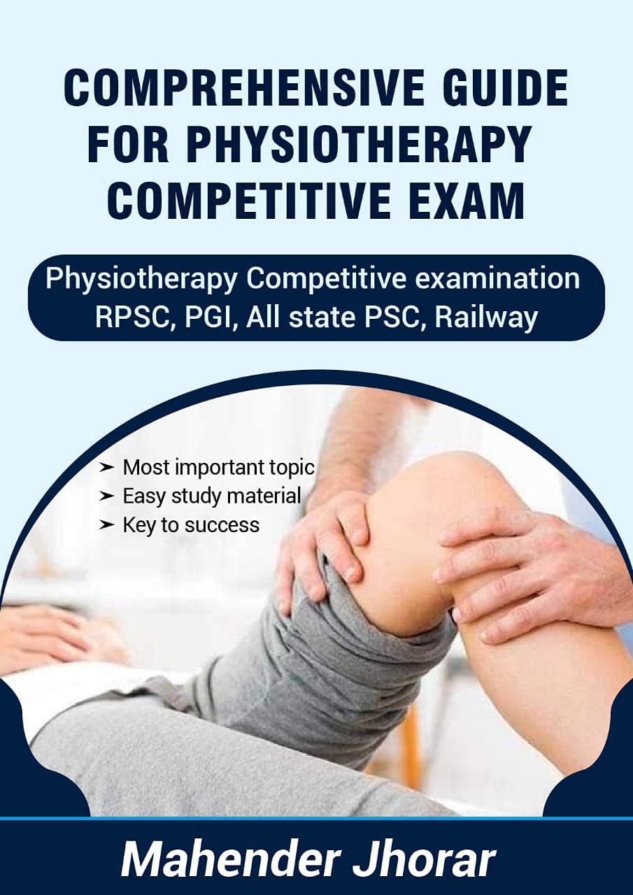 COMPREHENSIVE GUIDE FOR PHYSIOTHERAPY COMPETITIVE EXAM (Kindle Edition)